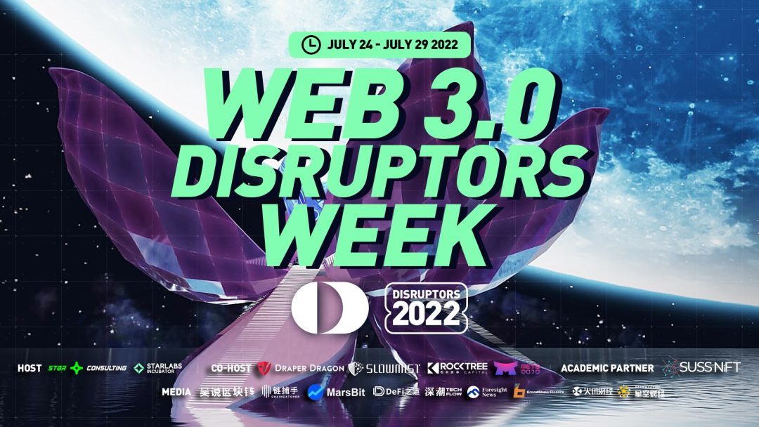 Web 3.0 Disruptors Week Wrapped Up With Excitement and Expectations